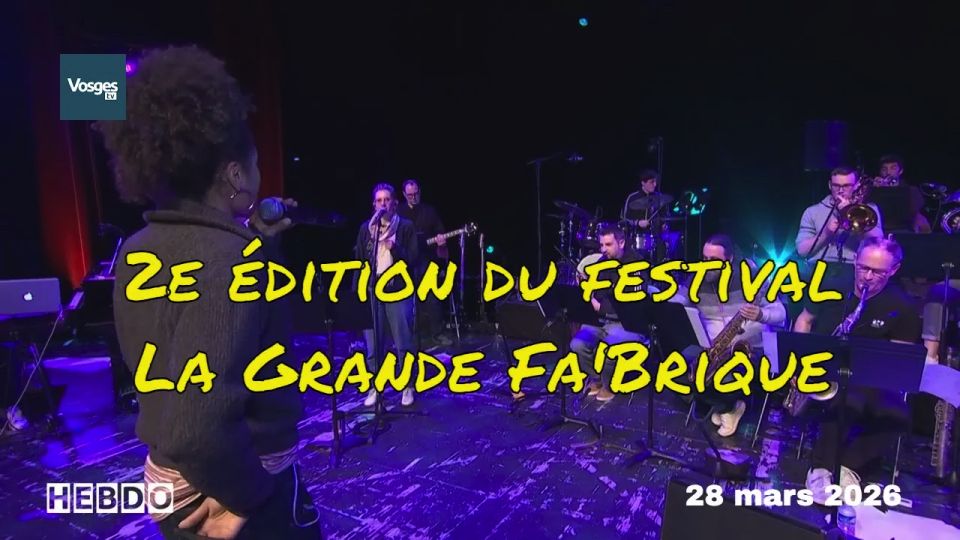 L'Hebdo : 2e édition du festival La Grande Fa'Brique
