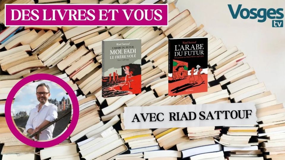 Des Livres et Vous avec Riad SATTOUF