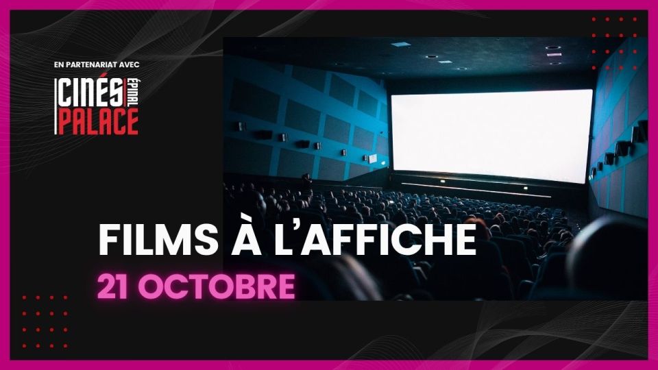 Films à l'affiche du 21 octobre