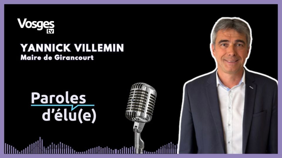 Paroles d'Elu(e) avec Yannick Villemin