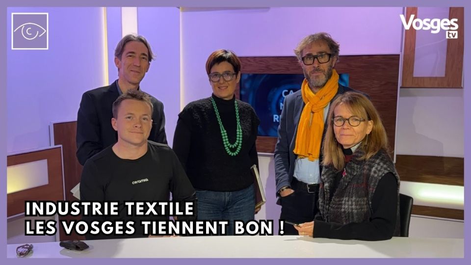Industrie textile : les Vosges tiennent bon !