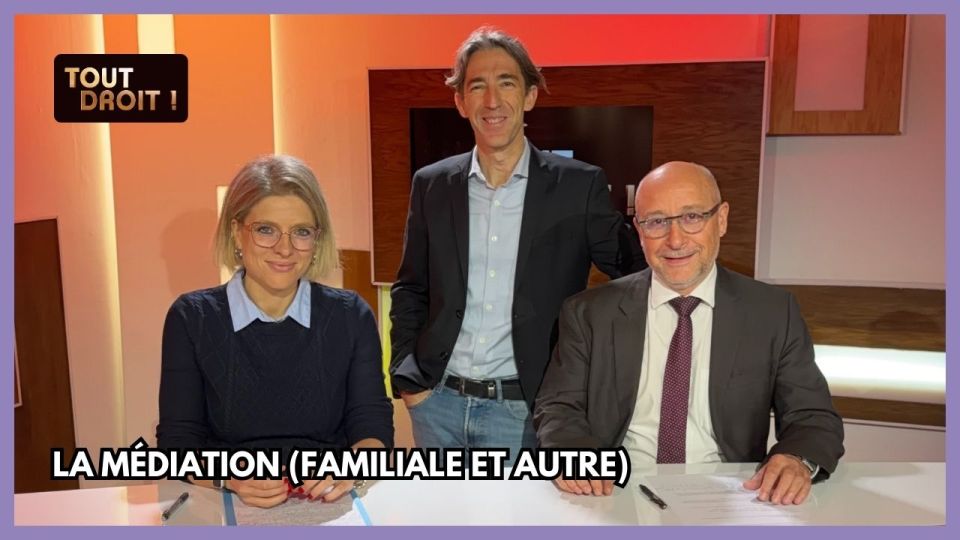 Tout droit ! La médiation (familiale et autre)