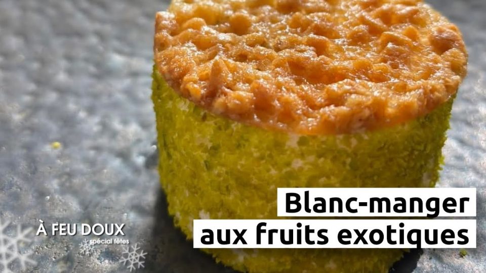 A feu doux : Arcus #05 Blanc-manger aux fruits exotiques