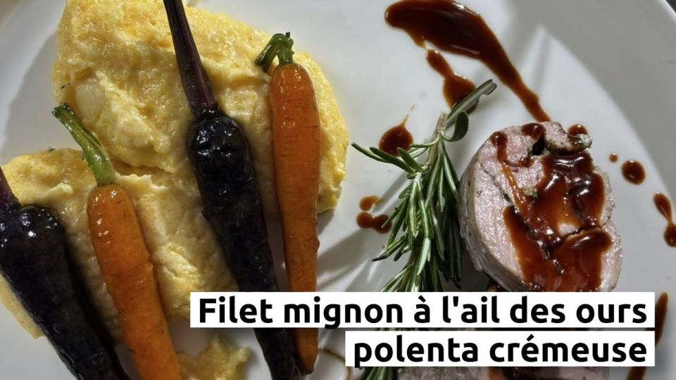 A feu doux : Le Romarin #4 Filet mignon à l'ail des ours et polenta crémeuse