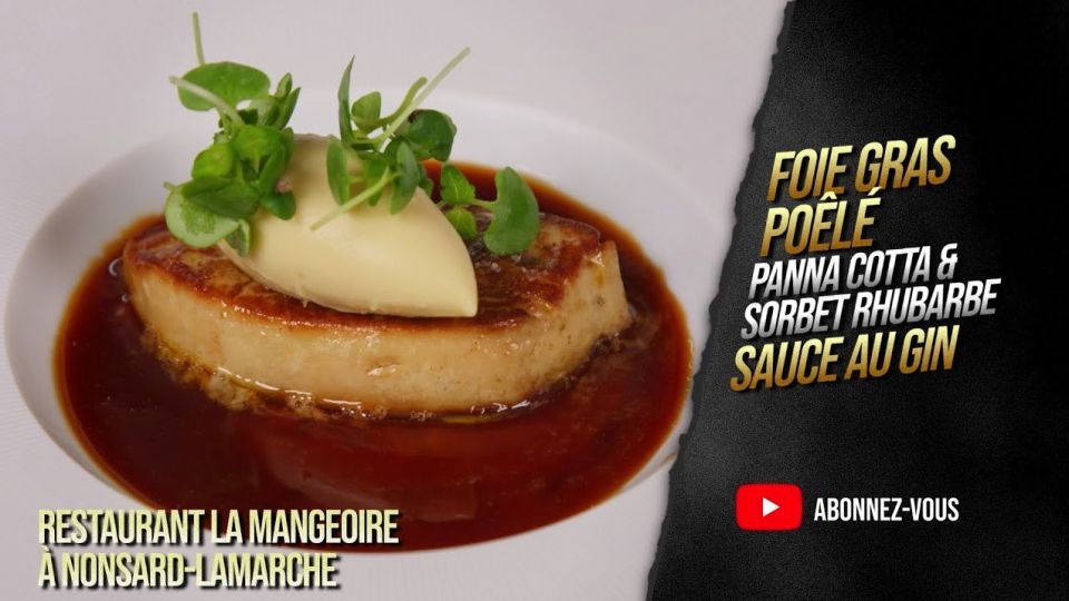 A feu doux : La Mangeoire #02 Foie gras poêlé, panna cotta et sorbet rhubarbe, sauce au gin