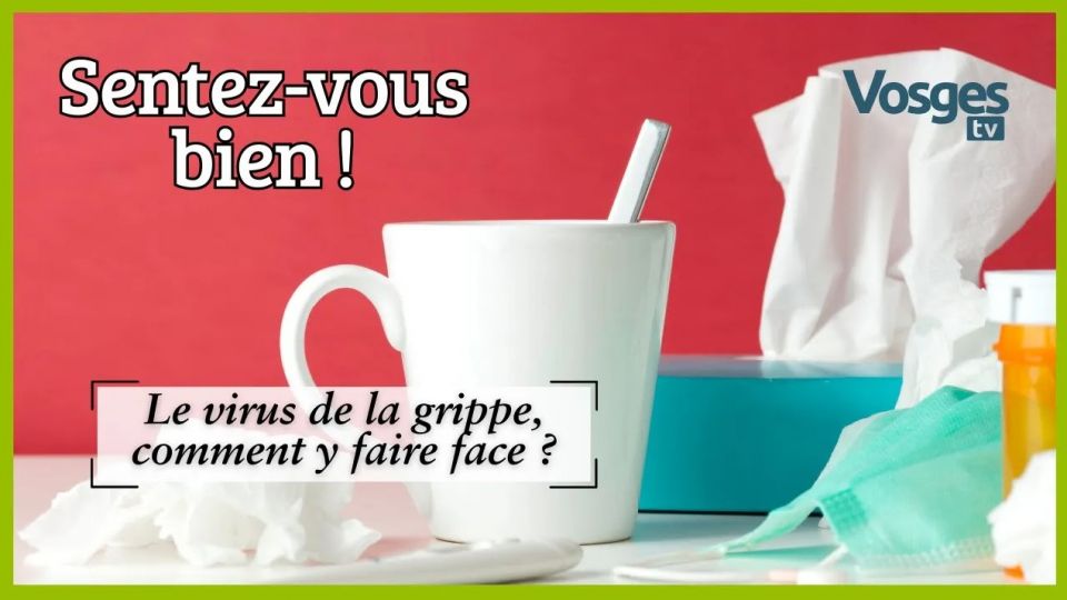 Sentez-vous bien ! Comment soigner la grippe