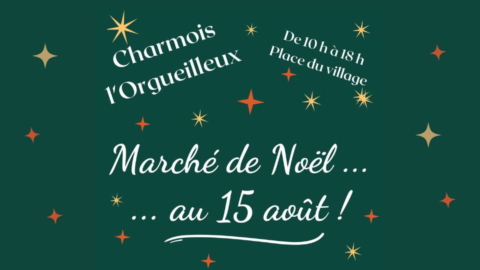 Un marché de Noël le 15 août à Charmois l’Orgueilleux