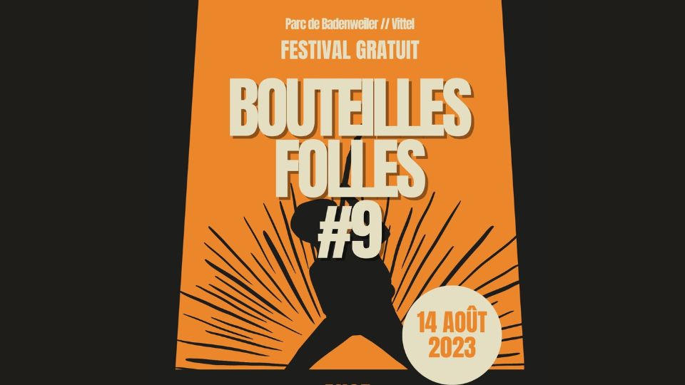 Programme du Festival les Bouteilles Folles le 14 août à Vittel