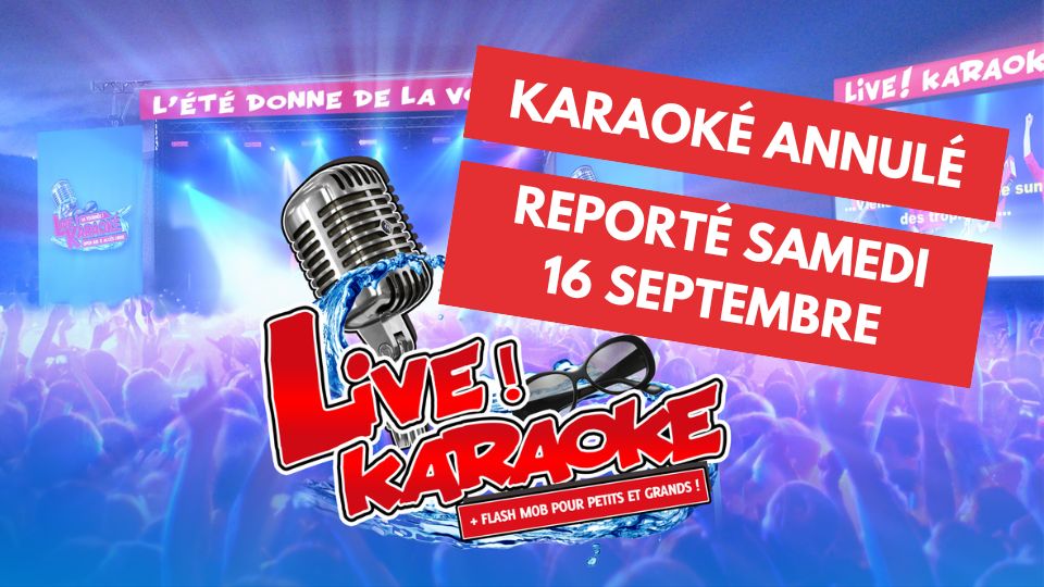 Annulation et report du Karaoké Live Géant à Thaon-les-Vosges