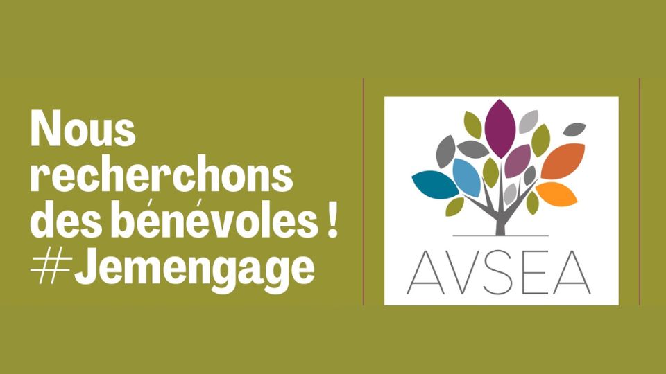 L’association AVSEA recherche des bénévoles