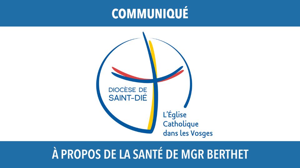 Diocèse de Saint Dié : la communauté catholique en communion de prière, au chevet de son évêque