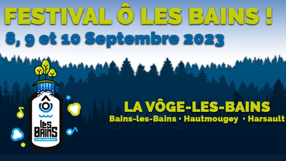 Festival Ô les Bains du 8 au 10 septembre