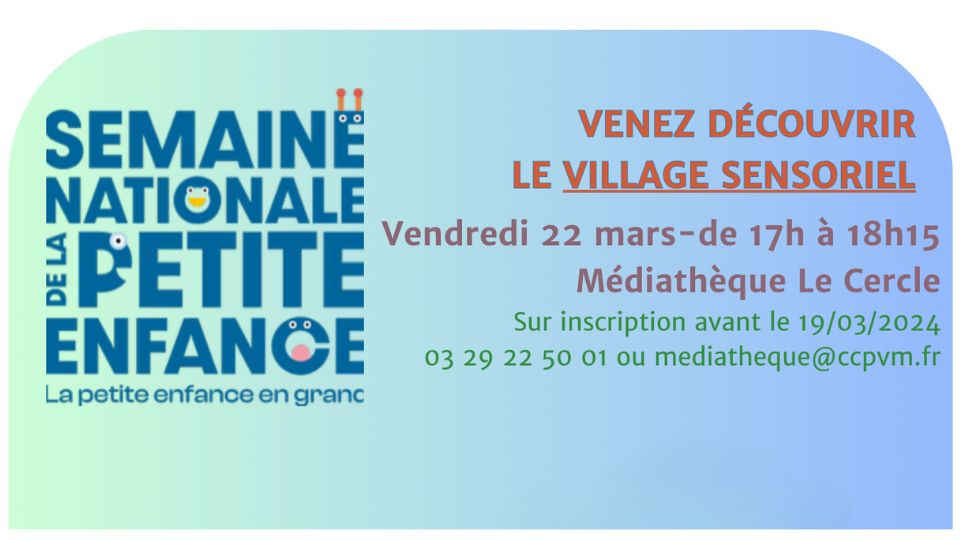 Semaine Nationale de la Petite Enfance à la médiathèque Le Cercle le 22 mars
