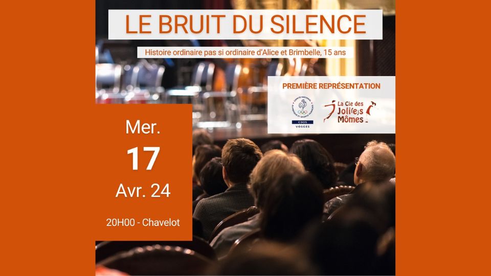 La pièce de théâtre Le bruit du silence le 17 avril à Chavelot