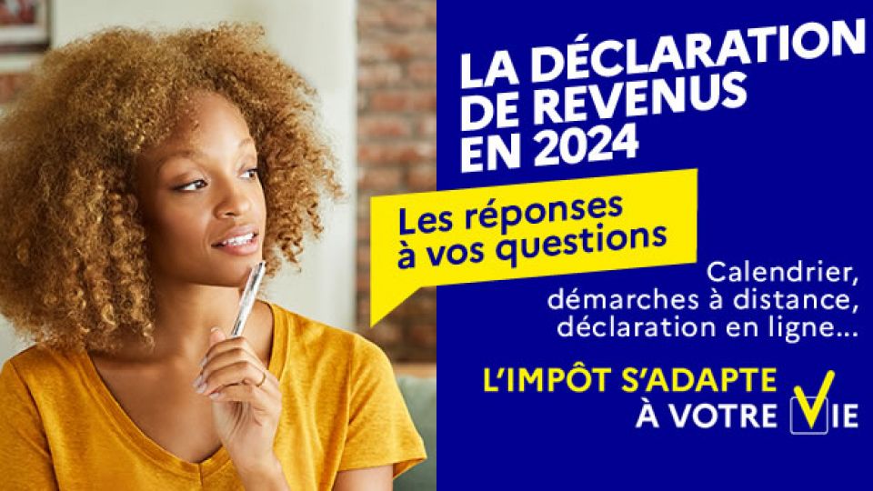 Déclaration de revenus en 2024 : où se renseigner ?