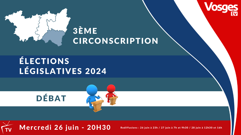 Élections législatives : débat de la 3ème circonscription mercredi 26 juin à 20h30