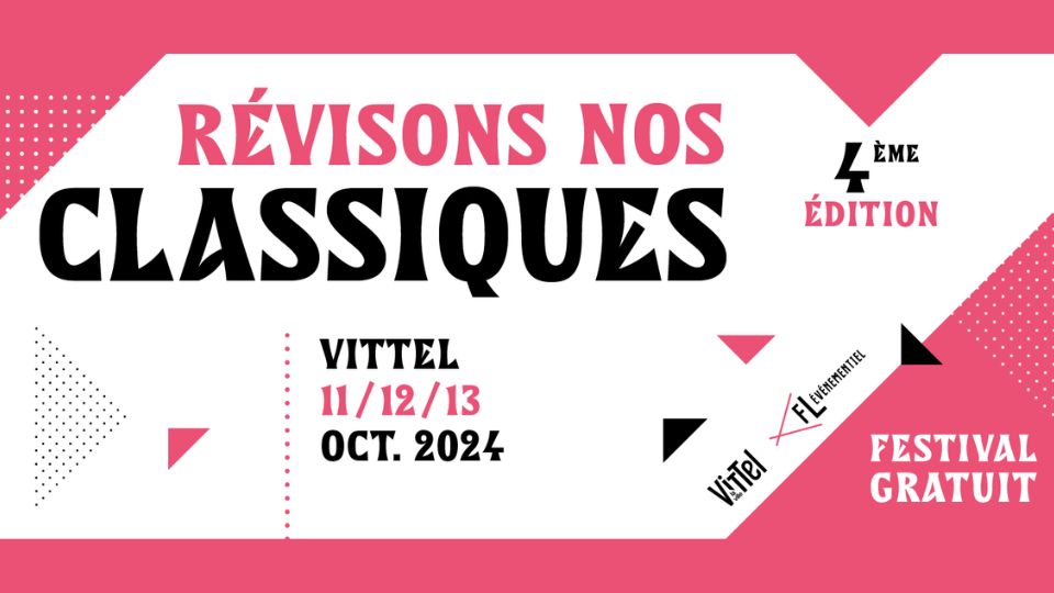 Festival Révisons nos classiques à Vittel le 11,12 et 13 octobre