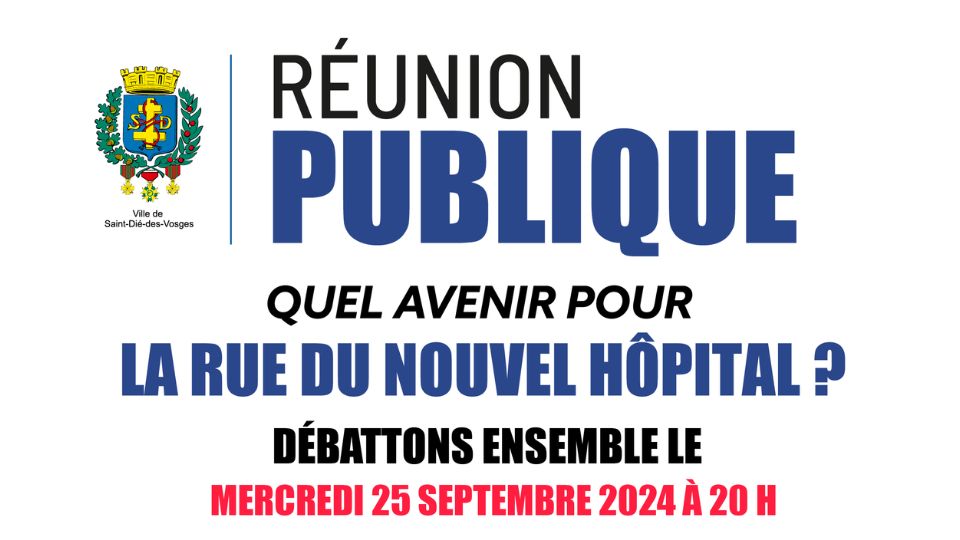 Réunion publique : quel avenir pour la rue du Nouvel Hôpital à Saint-Dié ?
