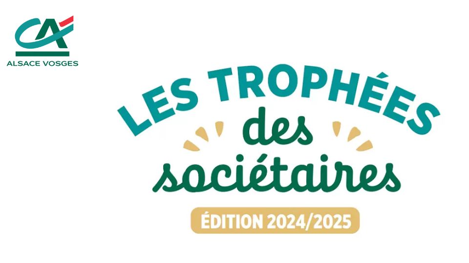 Le Crédit Agricole Alsace Vosges organise Les Trophées des Sociétaires
