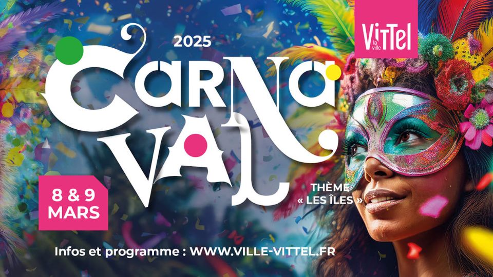 Vittel célèbre son 32e Carnaval les 8 et 9 mars 2025 : un week-end sous le signe de l’exotisme !
