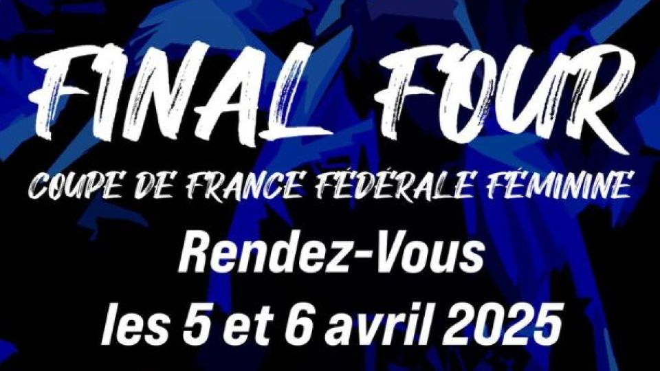 Le Final Four de la Coupe de France à Saint-Dié-des-Vosges les 5 et 6 avril