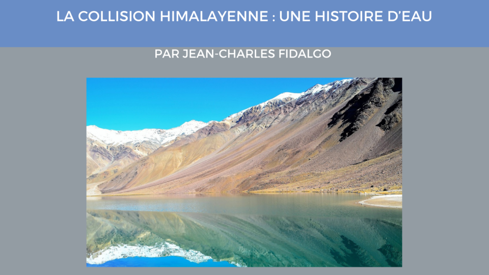 Conférence : la collision himalayenne et le rôle de l'eau