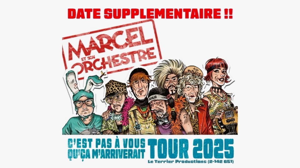 Marcel et son Orchestre au Val-d’Ajol : date supplémentaire le 20 avril 