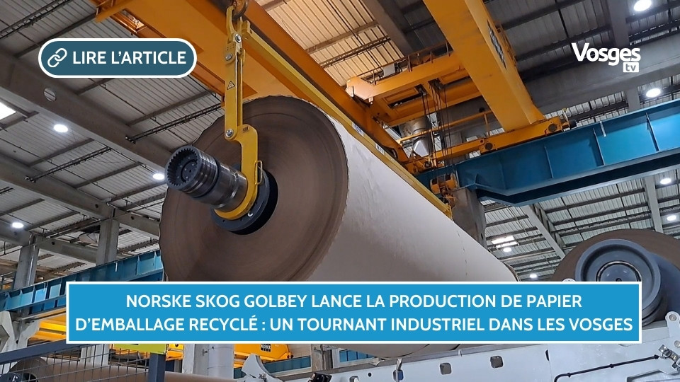 Norske Skog Golbey lance la production de papier d’emballage recyclé : un tournant industriel dans les Vosges