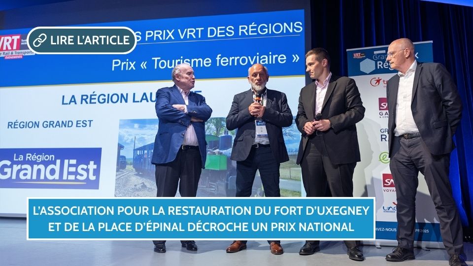 L’association pour la restauration du fort d’Uxegney et de la place d’Épinal décroche un prix national