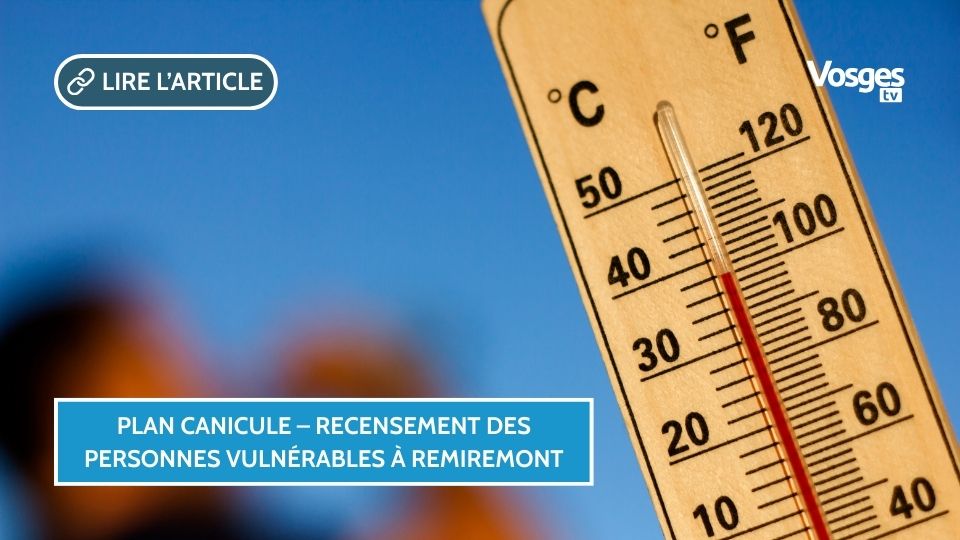 Plan canicule – Recensement des personnes vulnérables à Remiremont