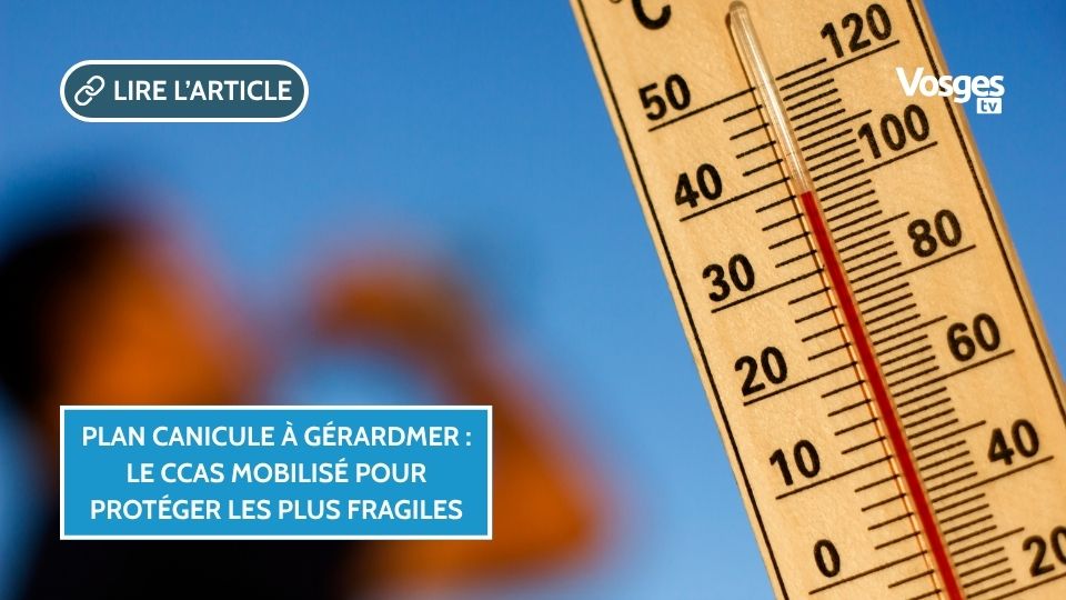 Plan Canicule à Gérardmer : le CCAS mobilisé pour protéger les plus fragiles