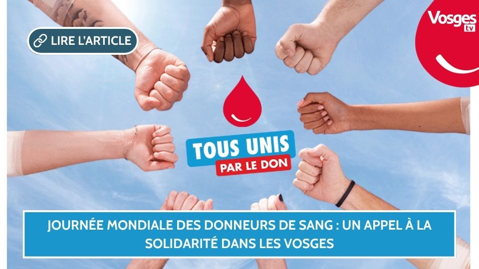 Journée mondiale des donneurs de sang : un appel à la solidarité dans les Vosges