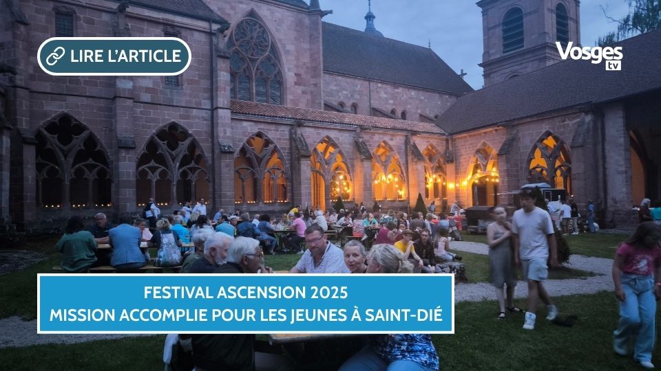 Festival Ascension 2025 : un vent missionnaire souffle sur Saint-Dié