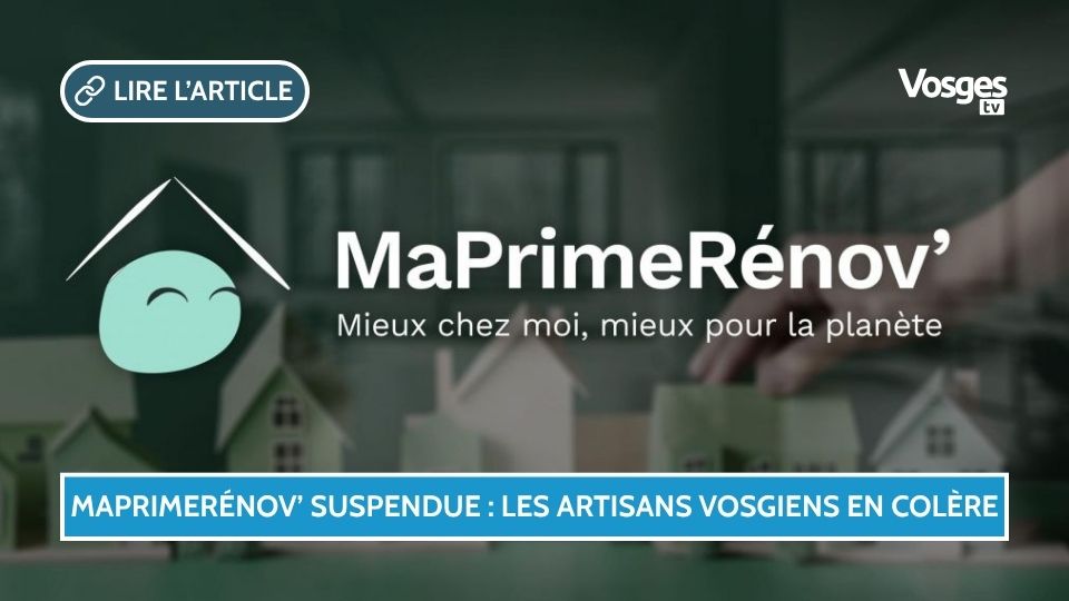 Suspension de MaPrimeRénov’ : la CAPEB Vosges alerte sur une décision “brutale et dangereuse”