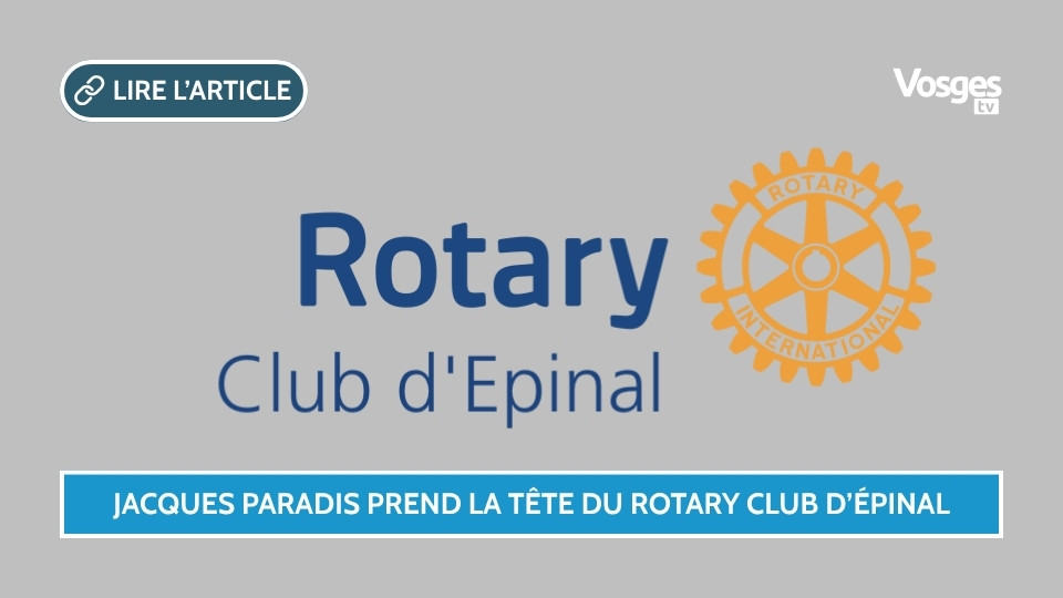 Jacques Paradis prend la tête du Rotary Club d’Épinal