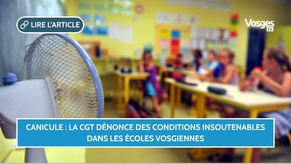 Canicule : la CGT dénonce des conditions insoutenables dans les écoles vosgiennes