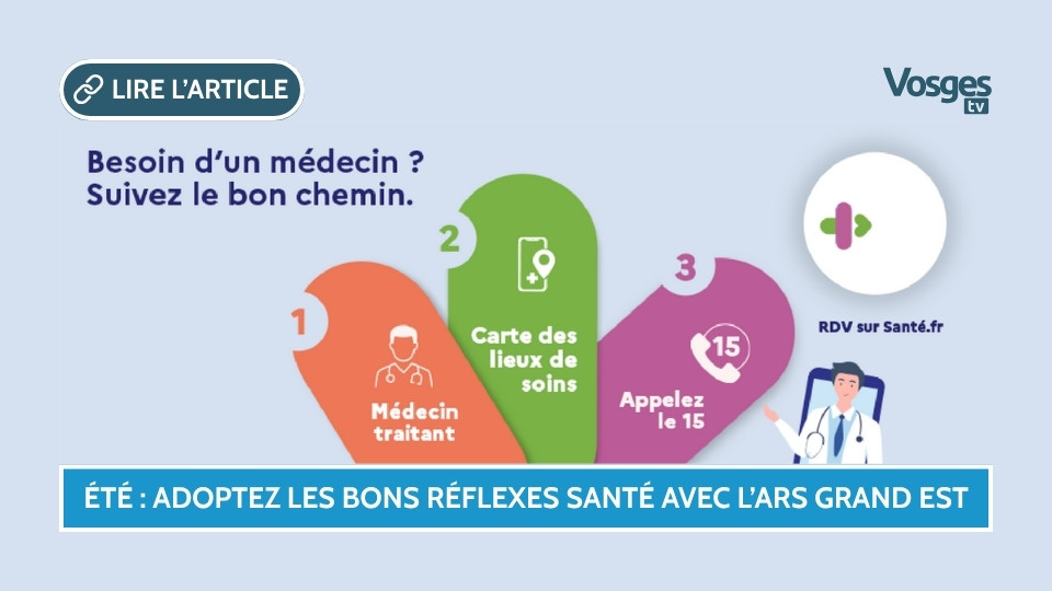 Accès aux soins cet été : l’ARS Grand Est relance la campagne « Besoin d’un médecin ? Suivez le bon chemin »