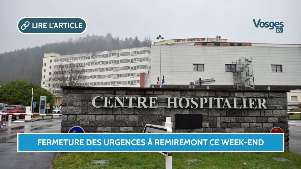 Fermeture temporaire du service des urgences à Remiremont