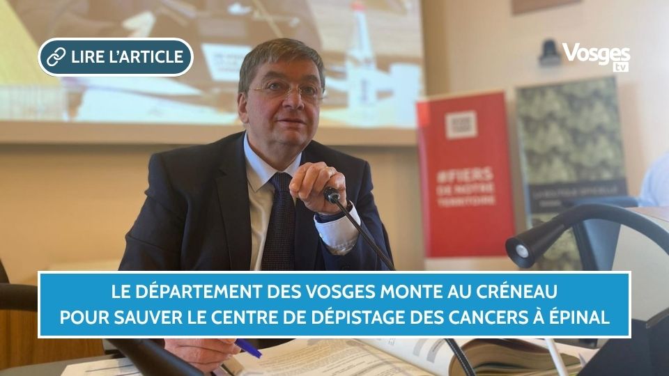 Le Département des Vosges monte au créneau pour sauver le centre de dépistage des cancers à Épinal