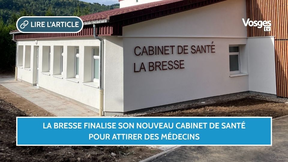 La Bresse finalise son nouveau cabinet de santé pour attirer des médecins