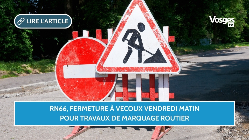 RN66, fermeture à Vecoux vendredi matin pour travaux de marquage routier