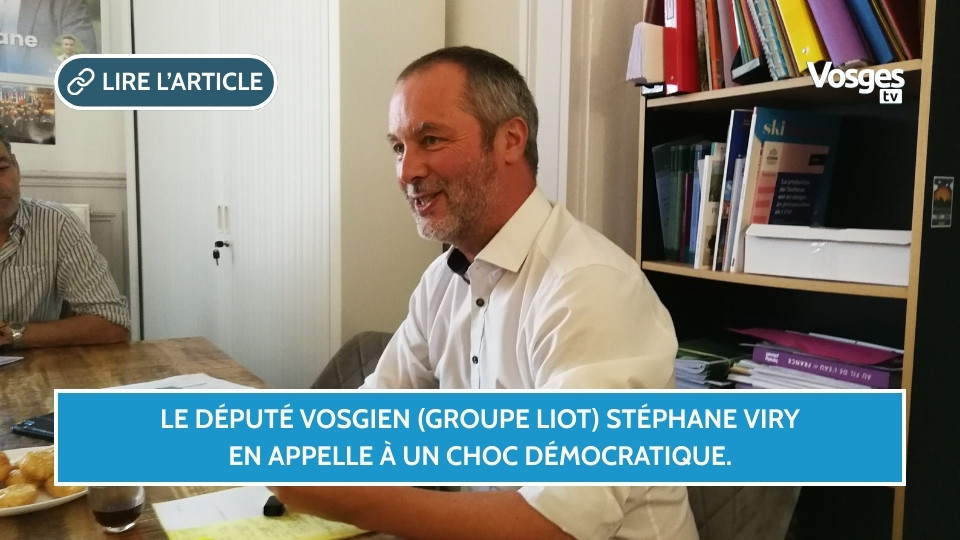Le député vosgien (groupe LIOT) Stéphane Viry en appelle à un choc démocratique.