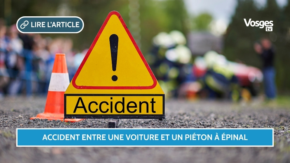 Accident entre une voiture et un piéton à Épinal