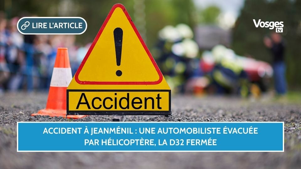 Accident à Jeanménil : une automobiliste évacuée par hélicoptère, la D32 fermée