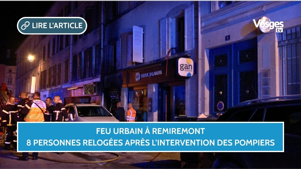 Feu urbain à Remiremont, huit personnes relogées après l’intervention des pompiers