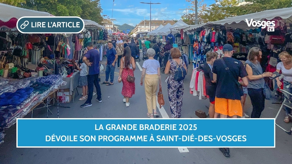 La Grande Braderie 2025 dévoile son programme à Saint-Dié-des-Vosges
