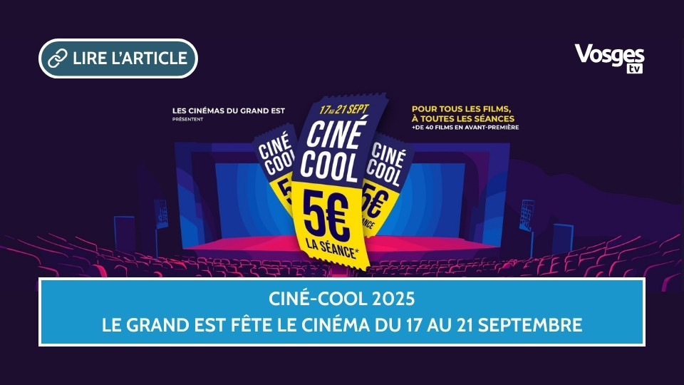 Ciné-Cool 2025 : le Grand Est fête le cinéma du 17 au 21 septembre