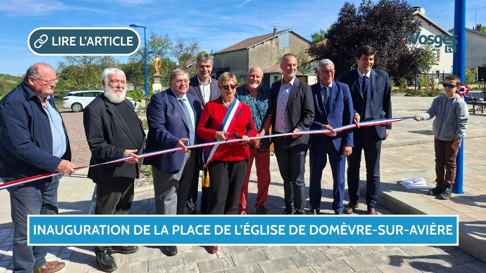 Inauguration de la place de l’église de Domèvre-sur-Avière