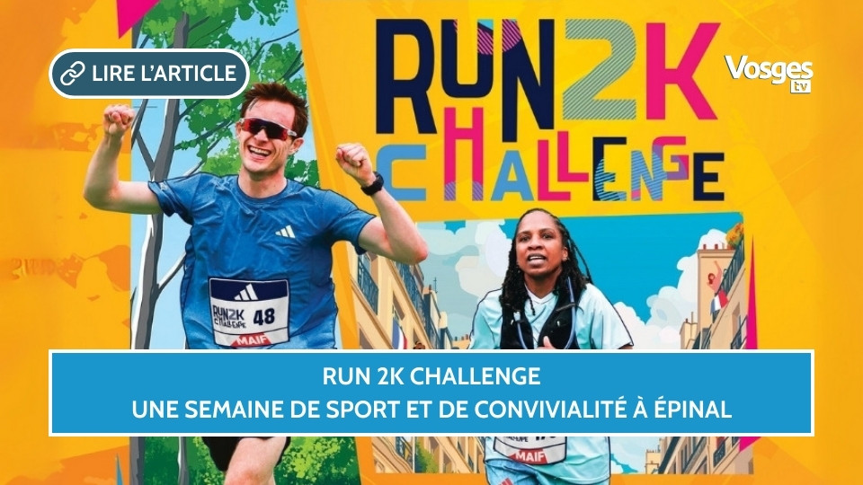 Run 2K Challenge : une semaine de sport et de convivialité à Épinal
