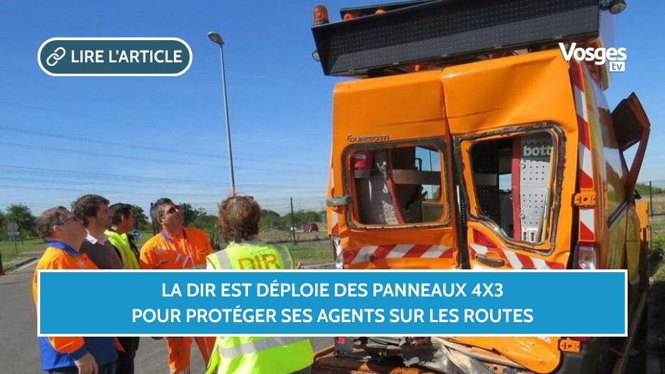 La DIR Est déploie des panneaux 4x3 pour protéger ses agents sur les routes